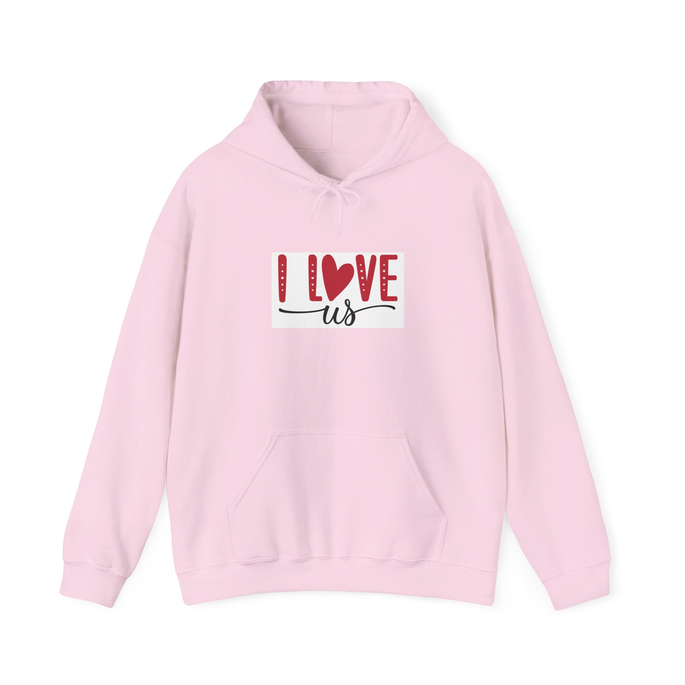 I Love Us Hoodie — Romantic Couples Valentine’s Day Pullover