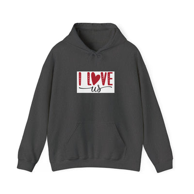 I Love Us Hoodie — Romantic Couples Valentine’s Day Pullover